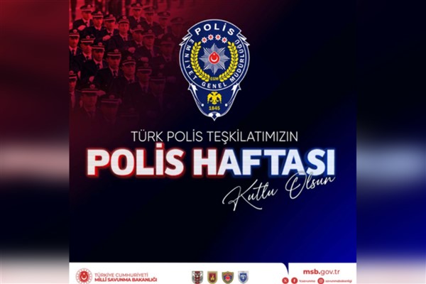 MSB, Türk Polis Teşkilatı’nın kuruluş yıl dönümünü kutladı