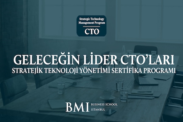 İş dünyasına liderlik edecek CTO’lar, bu eğitimle yetiştirilecek